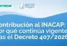 Vigencia de la Contribución al INACAP según el Decreto 407/2026