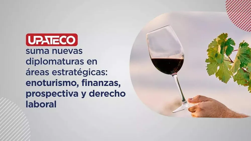 Nuevas Diplomaturas de UPATecO: Enoturismo, Finanzas y Derecho Laboral