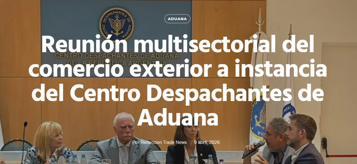 Análisis de la Reunión Multisectorial del Comercio Exterior Convocada por el CDA
